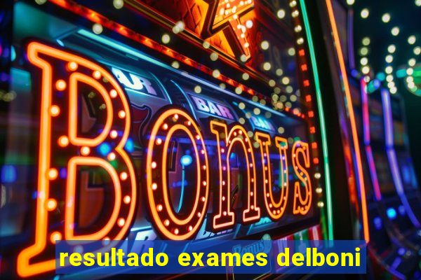 resultado exames delboni